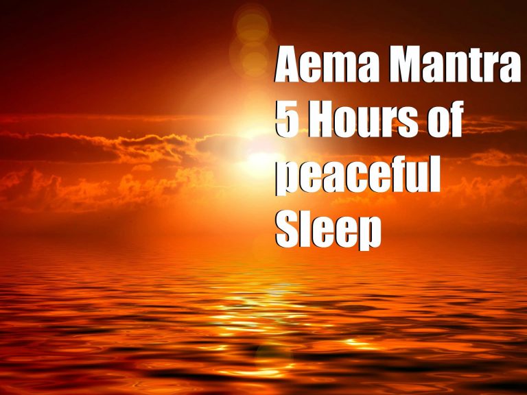 Aema Mantra 5 Hours of peaceful Sleep