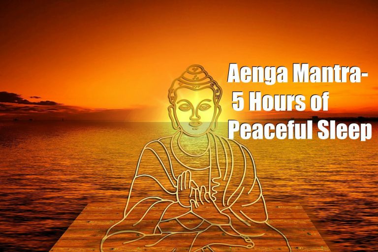 Aenga Mantra 5 Hours of peaceful Sleep